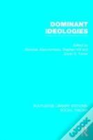 Dominant Ideologies