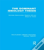 Dominant Ideology Thesis