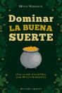 Dominar La Buena Suerte - Preview