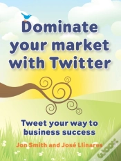 Capa do artigo Dominate Your Market With Twitter