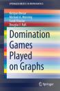 Domination Games Played On Graphs - Preview
