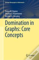 Domination In Graphs: Core Concepts