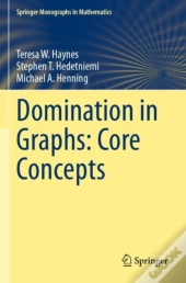 Domination In Graphs: Core Concepts