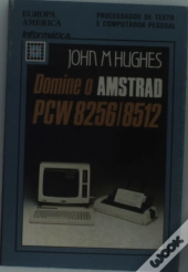 Domine o Amstrad P C W 8256/8512