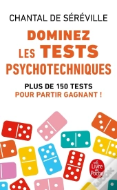 Dominez Les Tests Psychotechniques : Plus De 150 Tests Pour Partir Gagnant !
