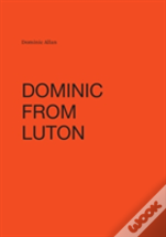 Dominic From Luton