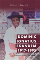 Dominic Ignatius Ekandem 1917-1995