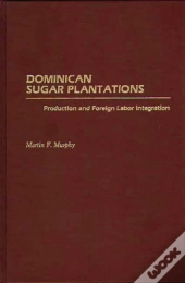 Dominican Sugar Plantations
