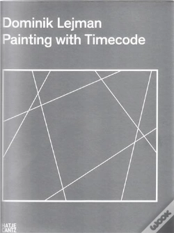 Capa do artigo Dominik Lejman A Painting With Timecode /Anglais