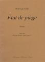 Dominique Caillat, Etat De Piege, Theatre - Preview