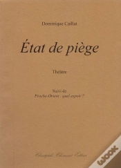 Capa do artigo Dominique Caillat, Etat De Piege, Theatre