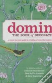 Domino: The Book Of Decorating