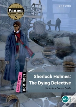 Capa do artigo Dominoes: Quick Starter:: Sherlock Holmes: The Dying Detective
