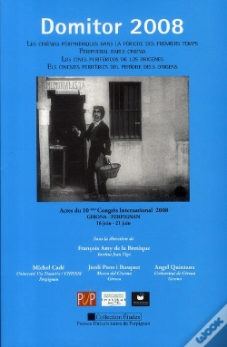 Capa do artigo Domitor 2008 ; Les Cinémas Périphériques Dans La Période Des Premiers Temps
