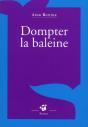 Dompter La Baleine - Preview