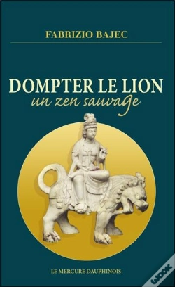 Capa do artigo Dompter Le Lion : Un Zen Sauvage