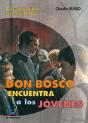Don Bosco Encuentra A Los Jóvenes - Preview