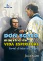 Don Bosco, Maestro De Vida Espiritual - Preview