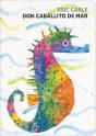 Don Caballito De Mar (Colección Eric Carle) - Preview