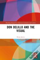 Don Delillo And The Visual