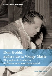Don Gobbi, Apôtre De La Vierge Marie