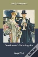 Don Gordon'S Shooting-Box