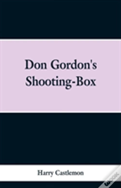 Capa do artigo Don Gordon'S Shooting-Box