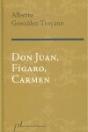 Don Juan, F¡Garo, Carmen - Preview