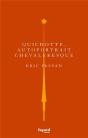 Don Quichotte. Autoportrait Chevaleresque - Preview