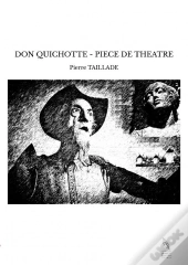 Don Quichotte - Piece De Theatre