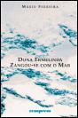 Dona Ermelinda Zangou-se com o Mar - Preview