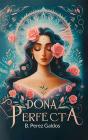 Dona Perfecta - Preview