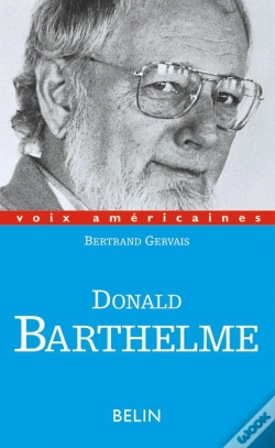 Capa do artigo Donald Barthelme : Critique De La Vie Quotidienne