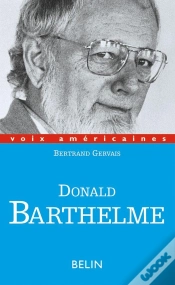 Capa do artigo Donald Barthelme : Critique De La Vie Quotidienne