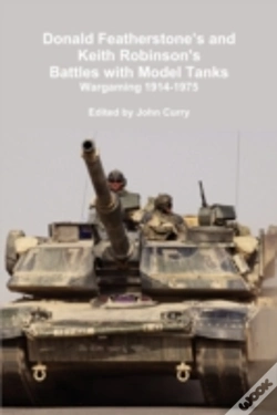 Capa do artigo Donald Featherstone'S And Keith Robinson'S Battles With Model Tanks Wargaming 1914-1975