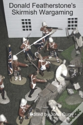 Donald Featherstone'S Skirmish Wargaming