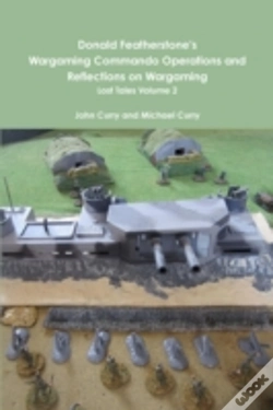 Capa do artigo Donald Featherstone'S Wargaming Commando Operations And Reflections On Wargaming Lost Tales Volume 2