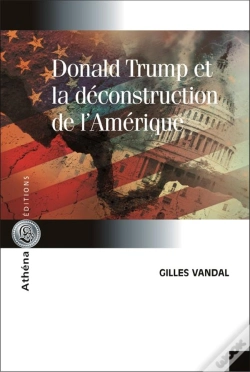 Capa do artigo Donald Trump Et La Déconstruction De L'Amérique