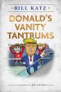 Donald'S Vanity Tantrums - Preview