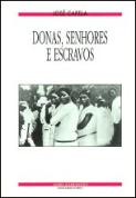 Donas, Senhores e Escravos