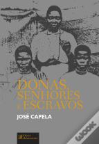 Donas, Senhores e Escravos