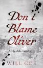 Donâ€™T Blame Oliver - Preview