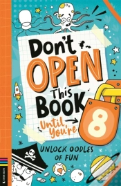 Capa do artigo Donâ€™T Open This Book Until Youâ€™Re 8!