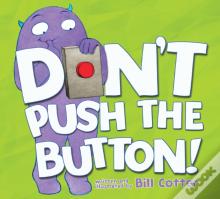 Donâ€™T Push The Button!