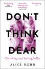 Donâ€™T Think, Dear - Preview