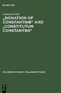 "Donation Of Constantine" And "Constitutum Constantini" - Preview