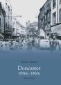 Doncaster, 1950s And '60s - Preview