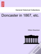 Doncaster In 1867, Etc.