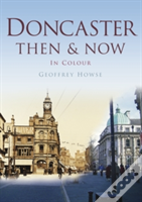 Doncaster Then & Now