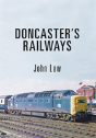 Doncaster'S Railways - Preview